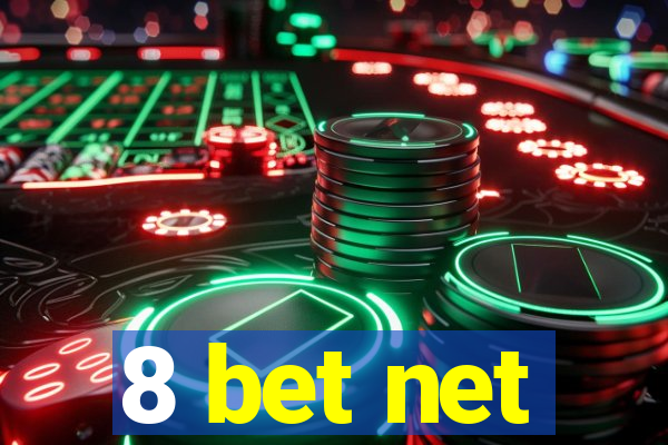 8 bet net